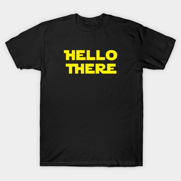 Hello There T-Shirt by Brightfeather